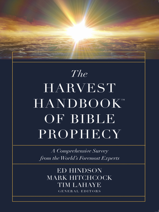 Title details for The Harvest Handbook of Bible Prophecy by Ed Hindson - Wait list
